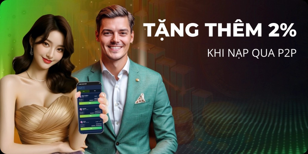 11Bet - Tặng thêm 2% khi nạp qua P2P